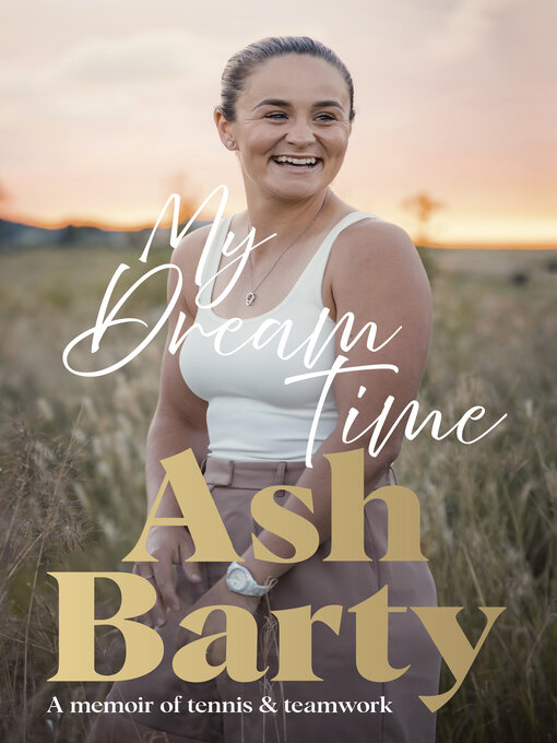 Title details for My Dream Time by Ash Barty - Available